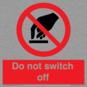 do-not-switch-off-prohibition-sign~